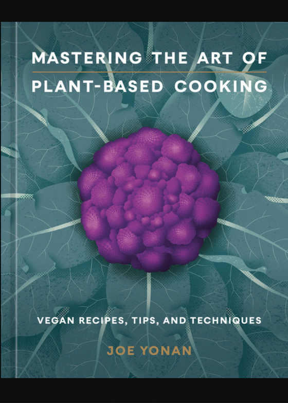 Mastering the Art of Plant-Based Cooking